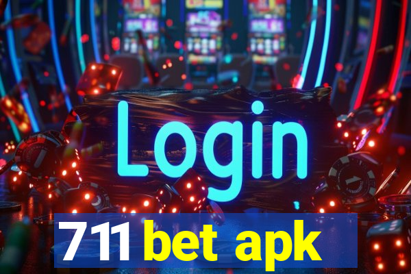 711 bet apk
